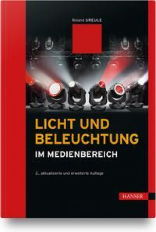 Kniha Licht und Beleuchtung im Medienbereich 