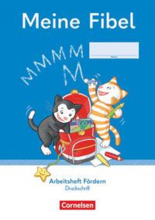 Knjiga Meine Fibel 1. Schuljahr. Arbeitsheft Fördern in Druckschrift Andrea Knöfler
