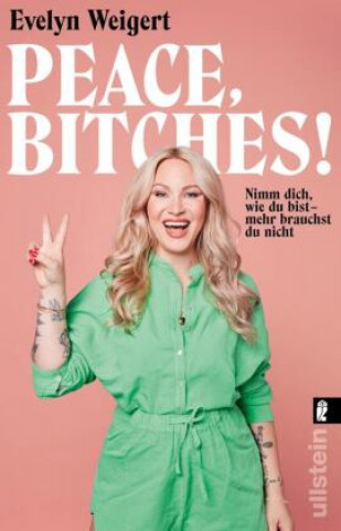 Buch Peace, Bitches! Evelyn Weigert