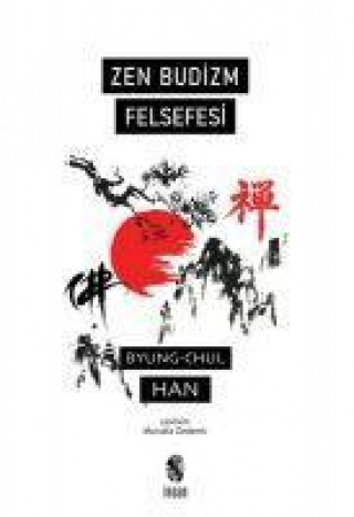 Knjiga Zen Budizm Felsefesi 