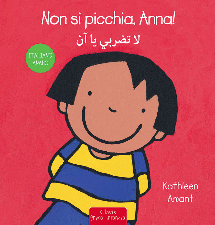 Kniha Non si picchia, Anna! Ediz. italiana e araba Kathleen Amant