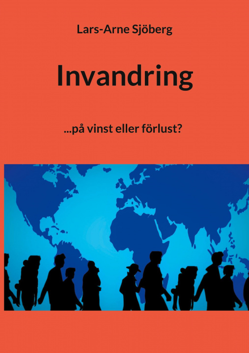 Книга Invandring Lars-Arne Sjöberg