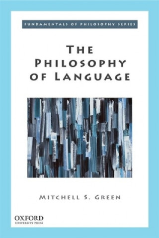 Kniha Philosophy of Language Mitchell S. Green