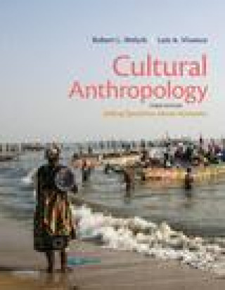 Книга Cultural Anthropology: Asking Questions about Humanity Robert L. Welsch