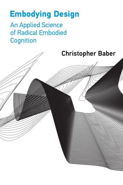 Kniha Embodying Design Christopher Baber