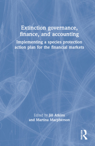 Könyv Extinction Governance, Finance and Accounting Jill Atkins