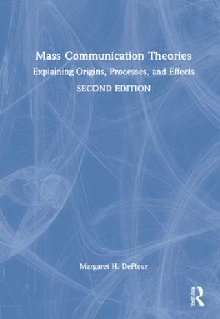 Buch Mass Communication Theories Melvin L. DeFleur