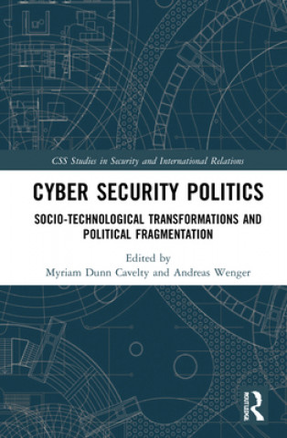 Carte Cyber Security Politics Myriam Dunn Cavelty