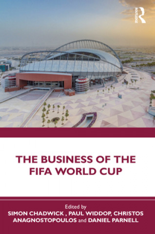 Knjiga Business of the FIFA World Cup Simon Chadwick