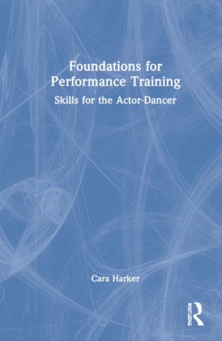 Knjiga Foundations for Performance Training Cara Harker