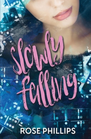 Knjiga Slowly Falling Rose Phillips