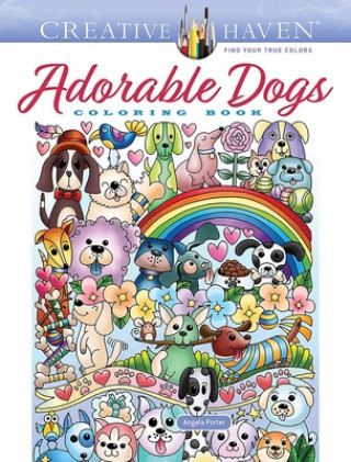 Carte Creative Haven Adorable Dogs Coloring Book Angela Porter