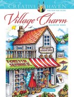 Книга Creative Haven Village Charm Coloring Book Teresa Goodridge