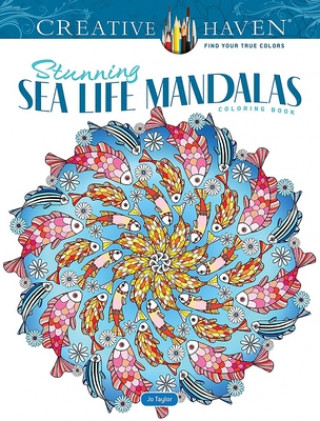 Libro Creative Haven Stunning Sea Life Mandalas Coloring Book Jo Taylor