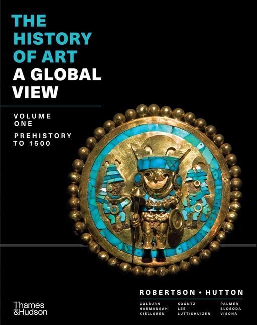 Knjiga The History of Art: A Global View: Prehistory to 1500 Jean Robertson