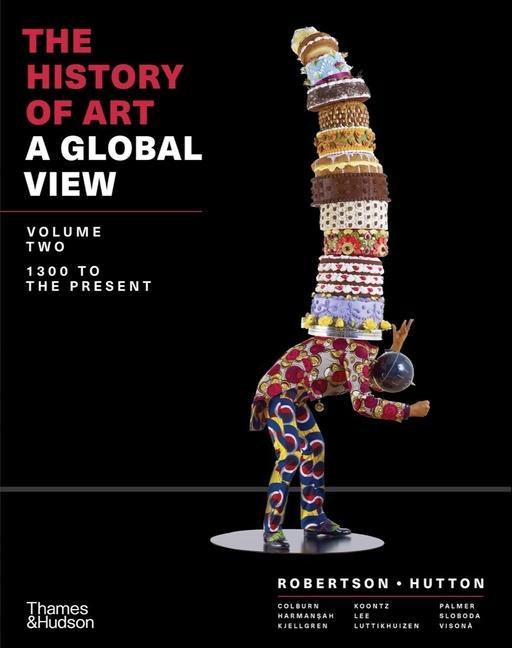 Könyv The History of Art: A Global View: 1300 to the Present Jean Robertson