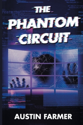 Knjiga The Phantom Circuit Austin Farmer