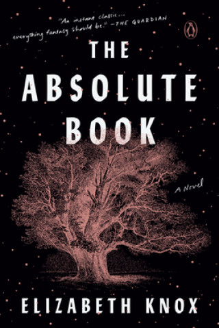 Kniha The Absolute Book Elizabeth Knox