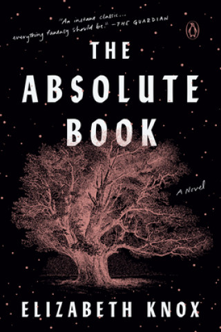 Knjiga The Absolute Book Elizabeth Knox