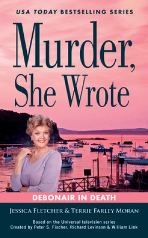 Könyv Murder, She Wrote: Debonair In Death Jessica Fletcher