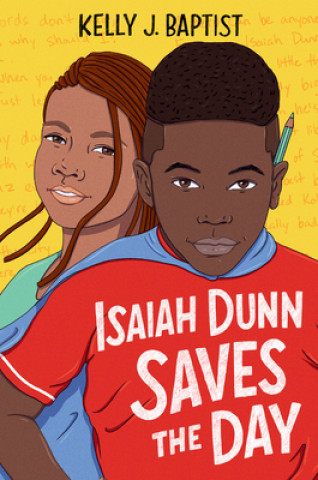 Knjiga Isaiah Dunn Saves the Day Kelly J. Baptist