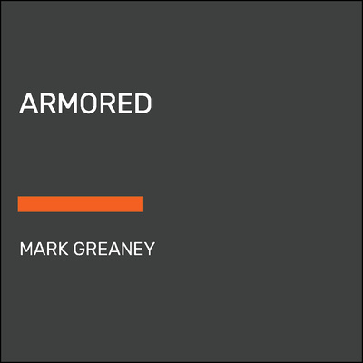 Knjiga Armored Mark Greaney