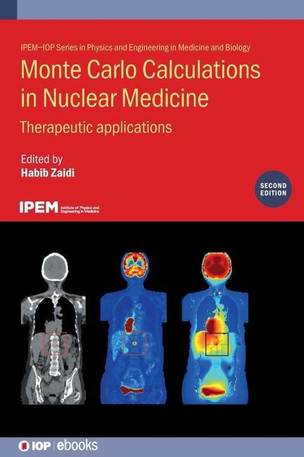 Könyv Monte Carlo Calculations in Nuclear Medicine: Therapeutic Applications Habib Zaidi