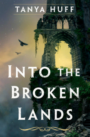 Książka Into the Broken Lands Tanya Huff