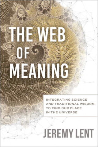 Könyv Web of Meaning Jeremy Lent