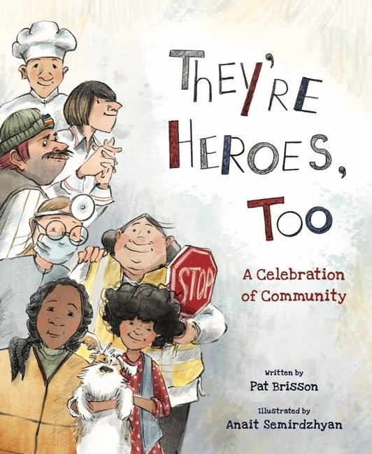 Libro They're Heroes Too Pat Brisson