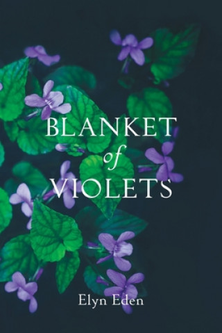 Kniha Blanket of Violets Elyn Eden