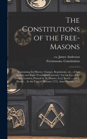 Carte Constitutions of the Free-Masons James Ca 1680-1739 Anderson