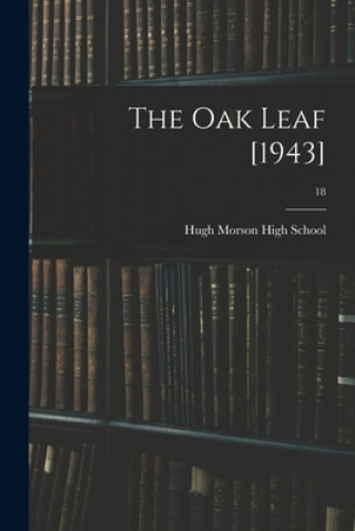 Knjiga The Oak Leaf [1943]; 18 N. C. Hugh Morson High School (Raleigh