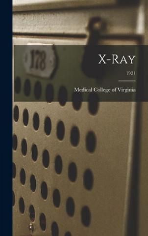 Buch X-ray; 1921 Medical College of Virginia