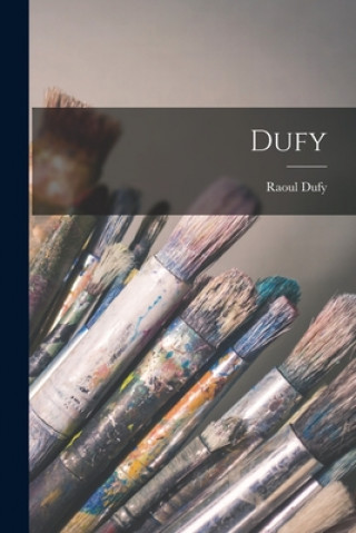 Kniha Dufy Raoul 1877-1953 Dufy