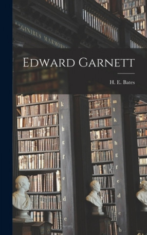 Book Edward Garnett H. E. (Herbert Ernest) 1905-1 Bates