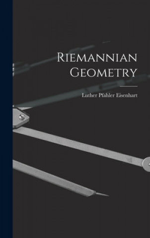 Книга Riemannian Geometry Luther Pfahler B. 1876 Eisenhart