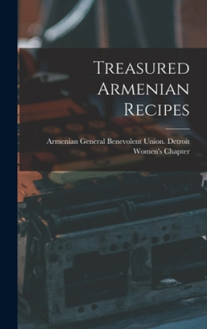 Knjiga Treasured Armenian Recipes Armenian General Benevolent Union de