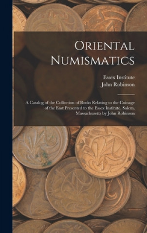 Kniha Oriental Numismatics Essex Institute