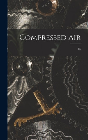 Könyv Compressed Air; 15 Anonymous
