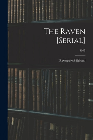 Knjiga The Raven [serial]; 1955 N. C. ). Ravenscroft School (Raleigh