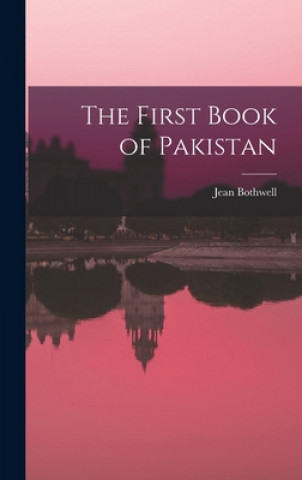 Kniha The First Book of Pakistan Jean Bothwell
