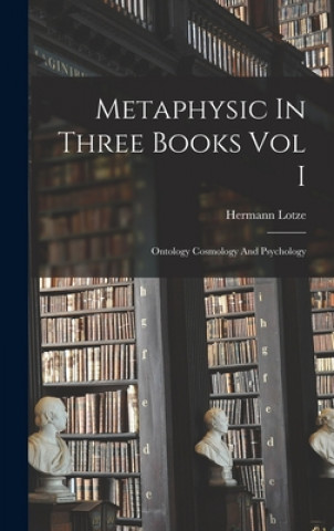 Knjiga Metaphysic In Three Books Vol I Hermann Lotze