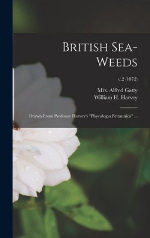 Kniha British Sea-weeds Alfred Gatty