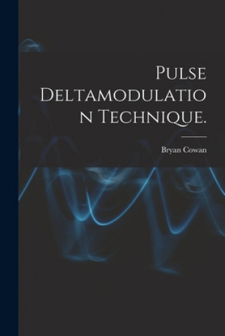 Knjiga Pulse Deltamodulation Technique. Bryan Cowan