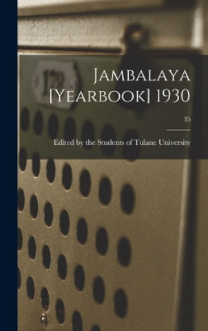 Knjiga Jambalaya [yearbook] 1930; 35 Edited by the Students of Tulane Univ