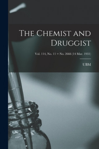 Carte The Chemist and Druggist [electronic Resource]; Vol. 114, no. 11 = no. 2666 (14 Mar. 1931) Ubm