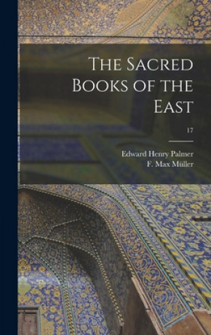 Boek The Sacred Books of the East; 17 Edward Henry 1840-1882 Palmer