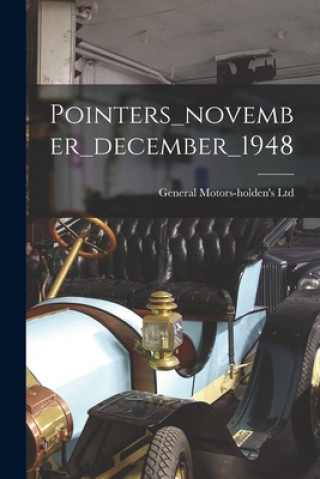 Knjiga Pointers_november_december_1948 General Motors-Holden's Ltd