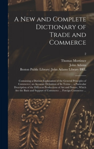 Buch New and Complete Dictionary of Trade and Commerce Thomas 1730-1810 Mortimer